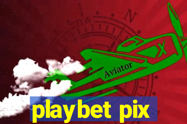 playbet pix